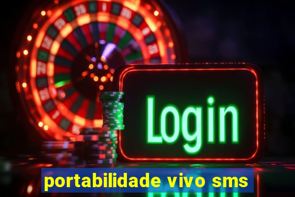 portabilidade vivo sms